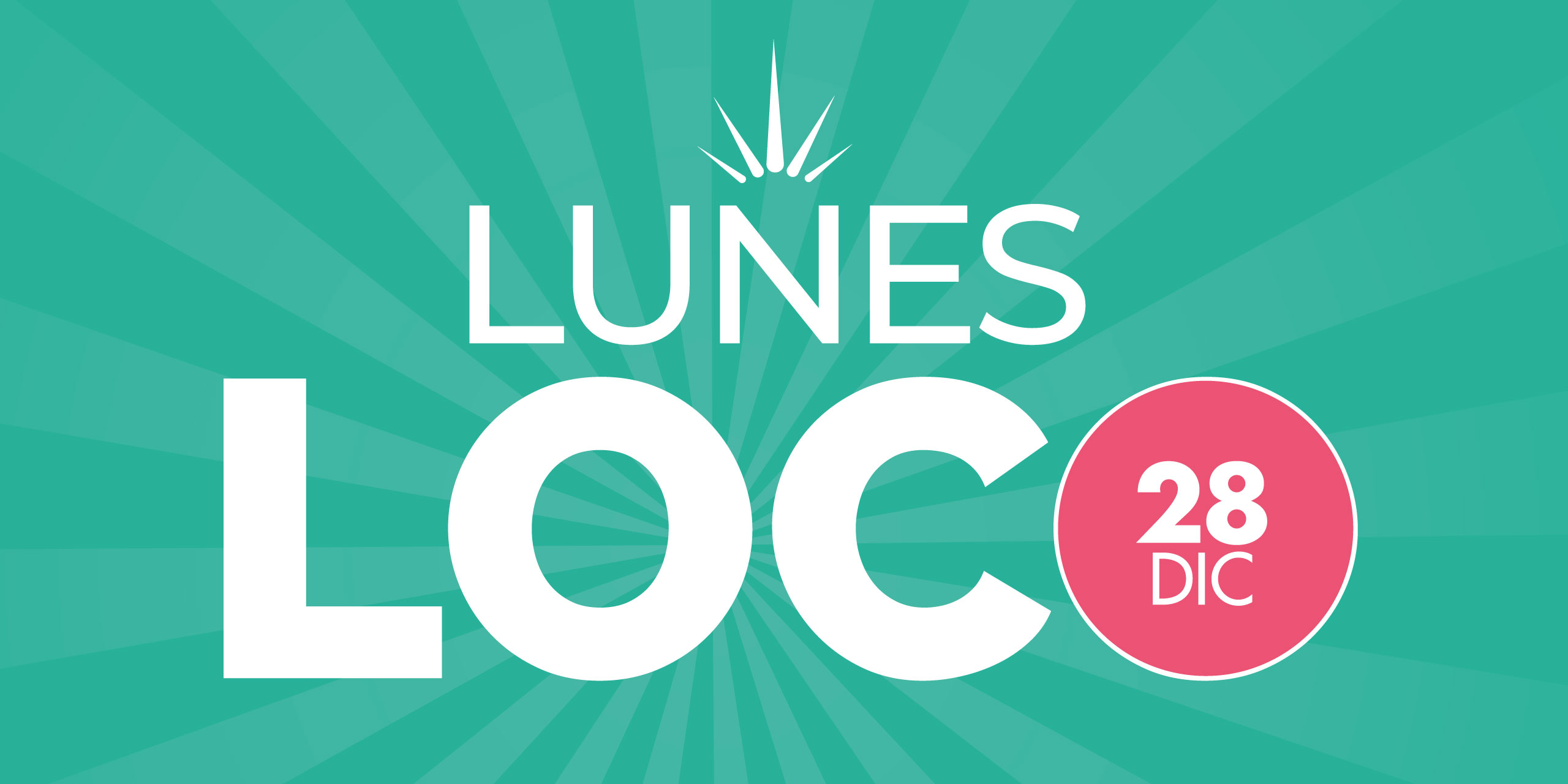 Lunes Loco Lunes Loco